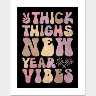 Thick Thighs new year vibes Posters and Art